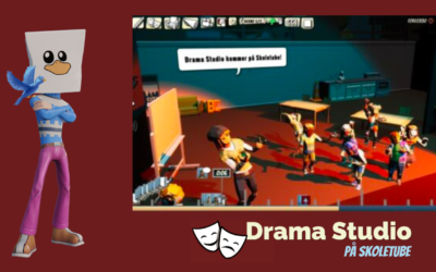Drama Studio er nu på Skoletube